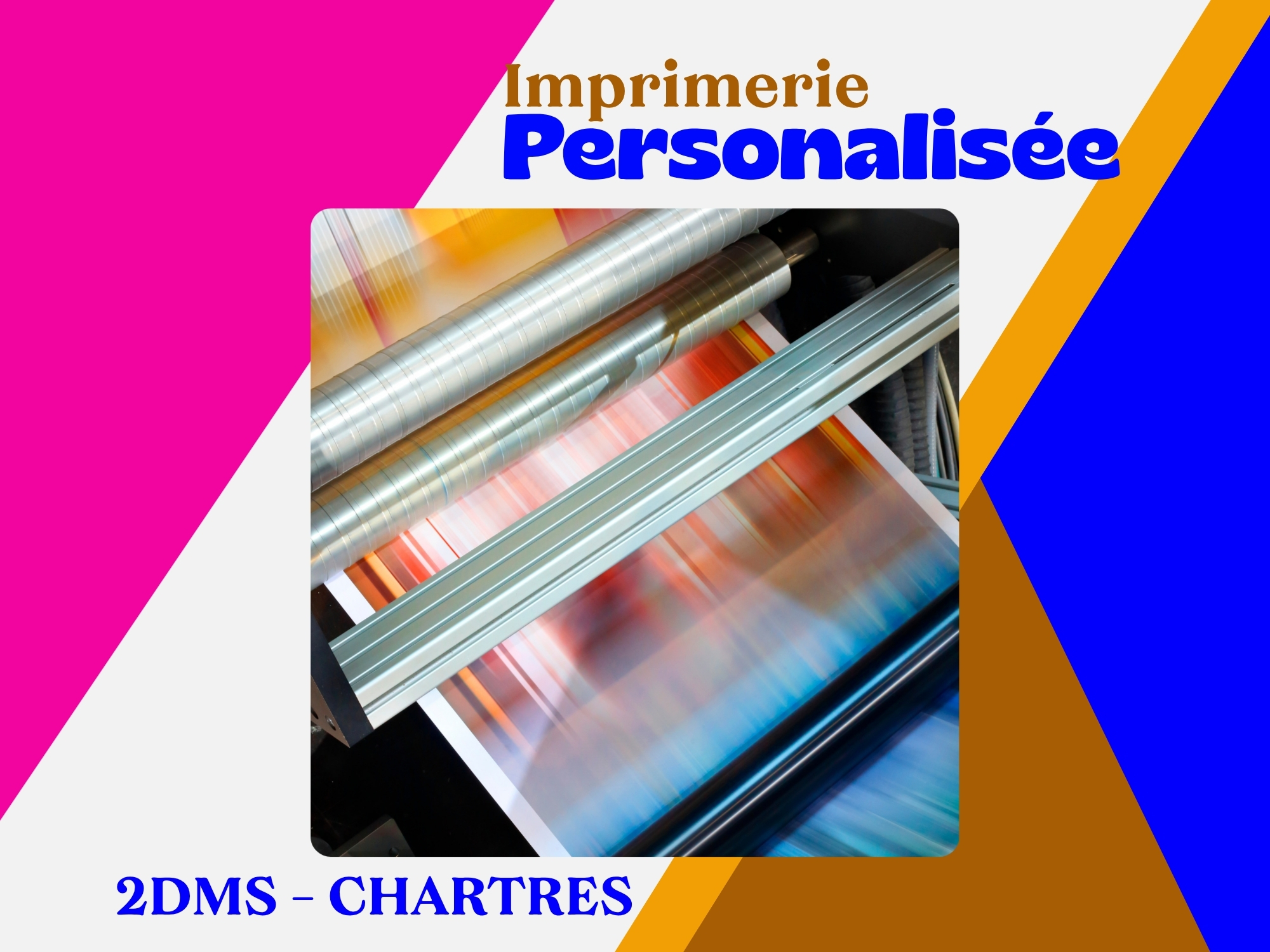 Impression professionnelle à Chartres : 2DMS, votre partenaire local pour tous vos supports imprimés